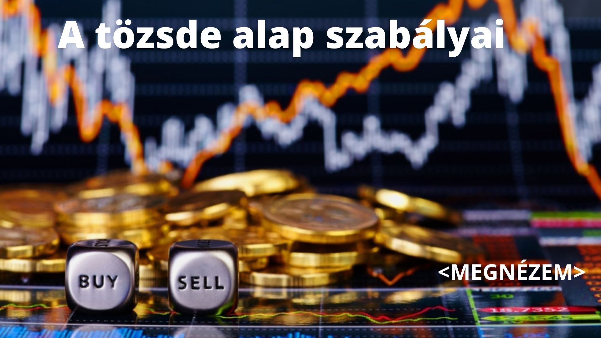 A tözsde alap szabályai